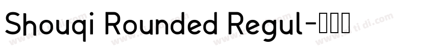 Shouqi Rounded Regul字体转换